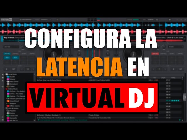 Virtual DJ: Aprende a configurar la latencia