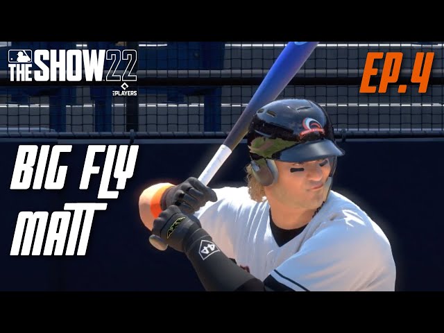 Road To The Show Ep. 4 Big Fly Matt | MLB The Show 22