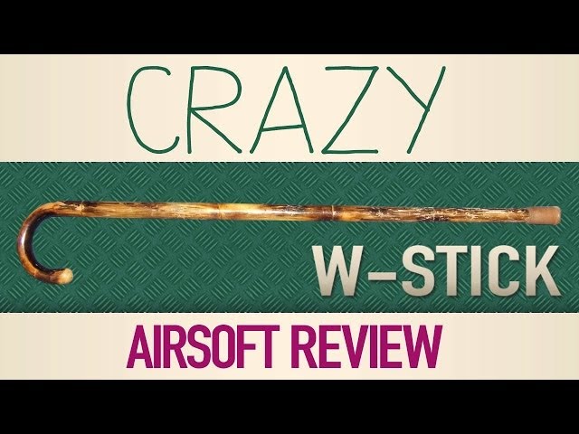 Crazy Airsoft Review W - STICK