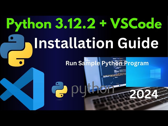 Install Python and VSCode on Windows 10/11 | How to setup Python for VSCode | Run Sample code