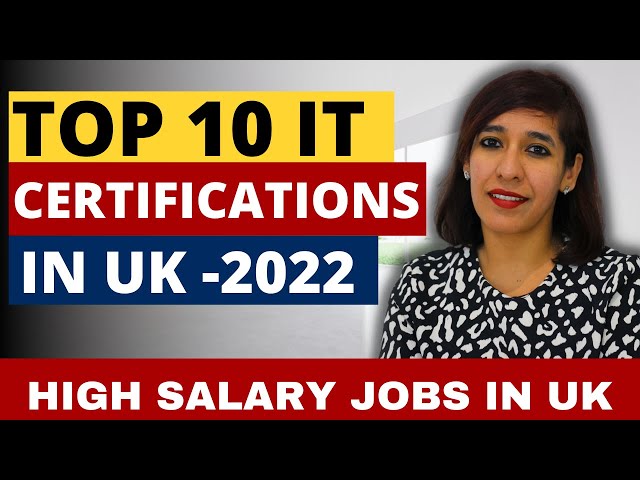 Top 10 IT Certifications in UK -2022 | High Paying jobs in UK 2022 |Highest Paying Certifications