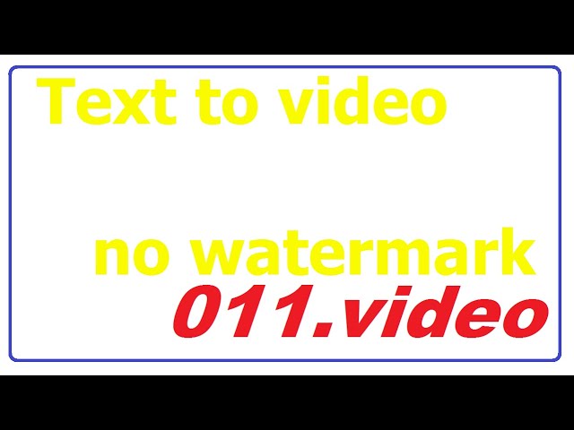 Text to video no watermark
