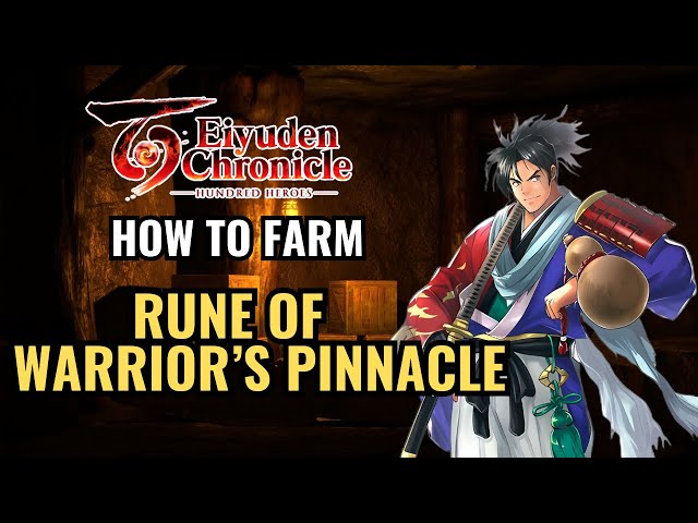 Farming Rune Of Warrior's Pinnacle - Eiyuden Chronicle: Hundred Heroes