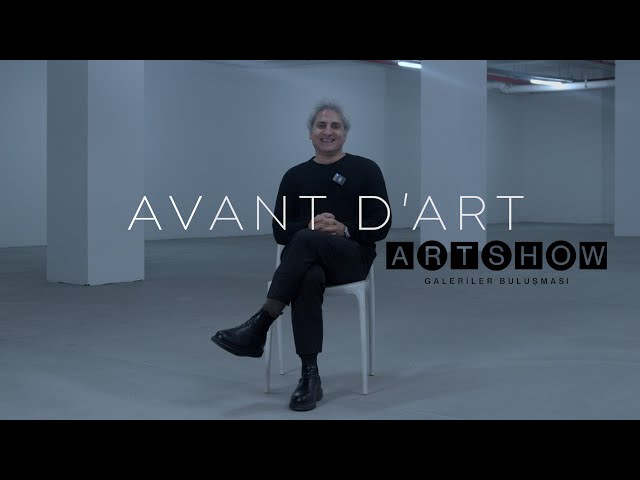 AVANT D'ART x ART SHOW  | RIDVAN KUDAY ART GALLERY - RIDVAN KUDAY