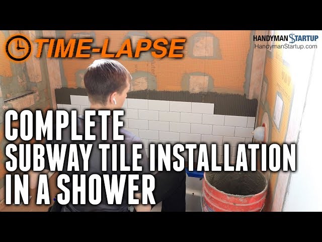 Subway Tile Shower Time-lapse - Entire Project Start to Finish With Commentary