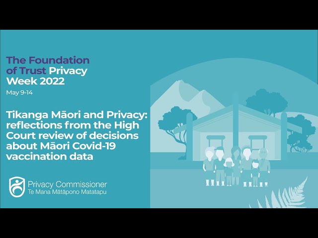 Tikanga Māori and Privacy: reflections of High Court decisions about Māori Covid-19 vaccination data