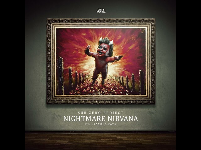 Sub Zero Project ft. Diandra Faye - Nightmare Nirvana (Extended Mix)