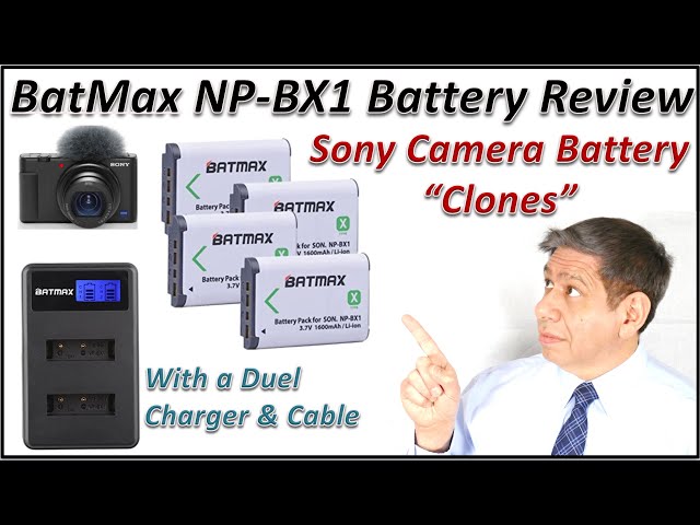BATMAX NP-BX1 (Sony Clone) BATTERIES and DUAL CHARGER: BOX OPENING, REVIEW and BENCH-MARKING