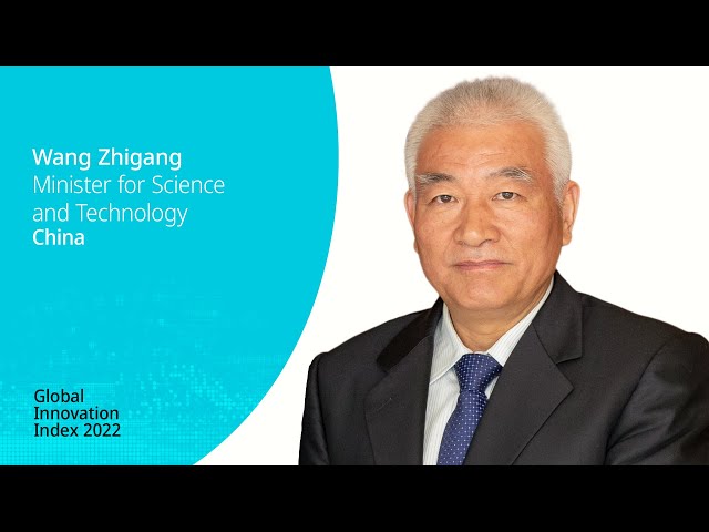 Global Innovation Index 2022: Message from China's Minister for Science and Technology
