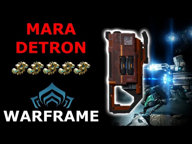 Warframe - Quick Look At Mara Detron (5 Forma Build)