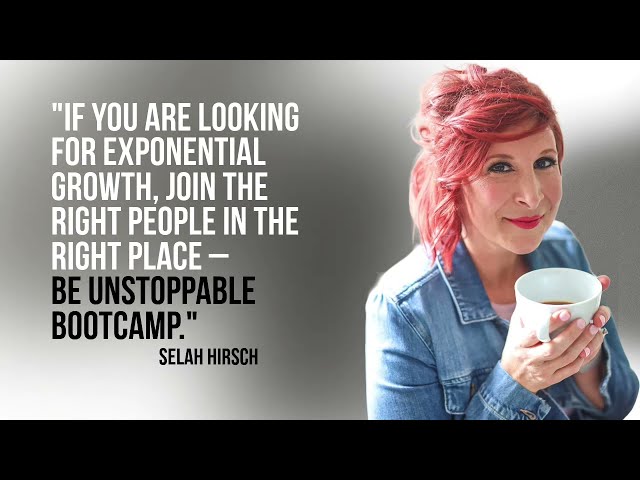 Be Unstoppable Bootcamp - Selah Hirsch