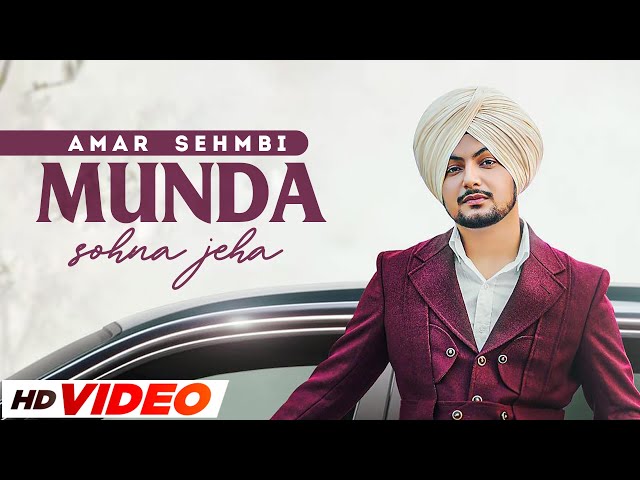 Munda Sohna Jeha - Amar Sehmbi (Hd Video) | Simar Doraha | Desi Crew | Latest Punjabi Songs 2023