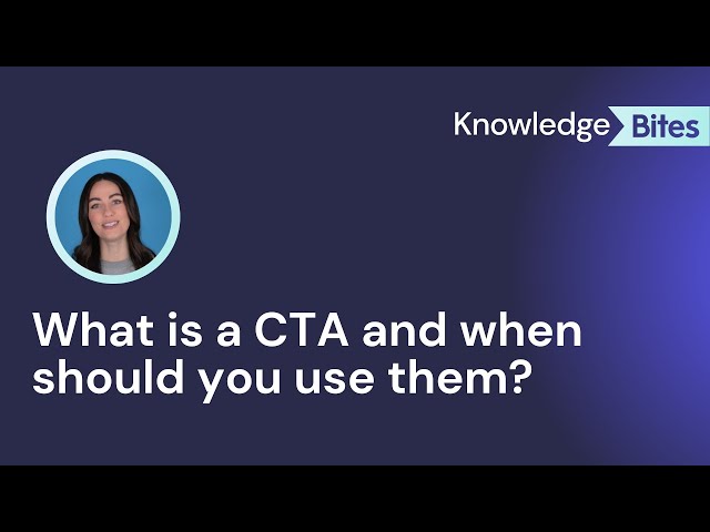 CTAs: What are they and when should you use them?