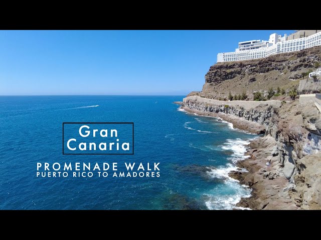 Gran Canaria Promenade Walk | Puerto Rico to Amadores