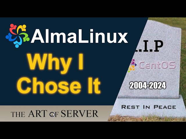 Why I'm choosing AlmaLinux | R.I.P. CentOS | Legacy LSI driver support