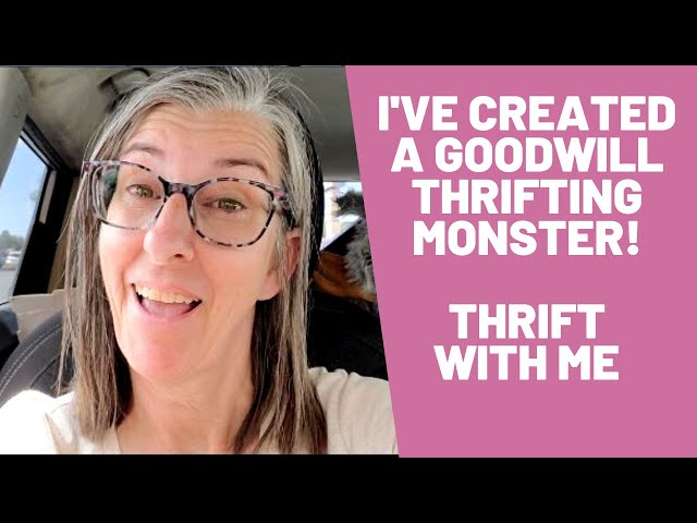 I've Created a Goodwill Thrifting Monster - Thrift With Me