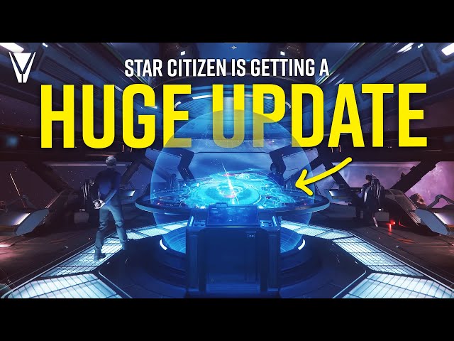 Star Citizen is Getting a Huge Update