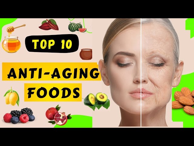 10 Anti-Aging Foods That Will Make Your Skin Glow