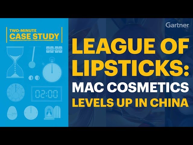 Two-Minute Case Study - League of Lipsticks: MAC Cosmetics Levels Up In China