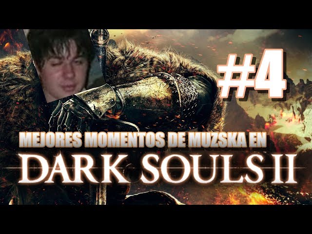 Mejores Momentos de Muzska en Dark Souls II (Días 8, 9 y 10) - El Bandicoot