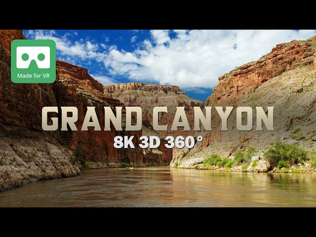 Grand Canyon Experience Remastered in 8K 3D 360