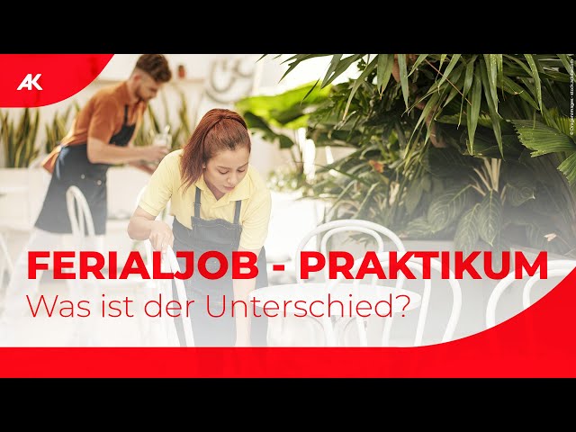 Ferialjob & Praktikum in Österreich | Bezahlung, Urlaub & Krankenstand