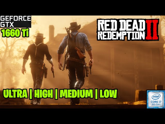Red Dead Redemption 2 ALL Graphics | GTX 1660 Ti 6GB + i7 9750H Benchmarks
