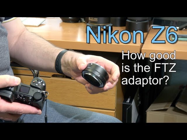 Nikon FTZ adaptor, how good is it?