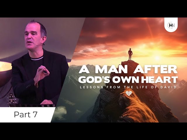 A Man After God's Own Heart - When God Says No! (p7)