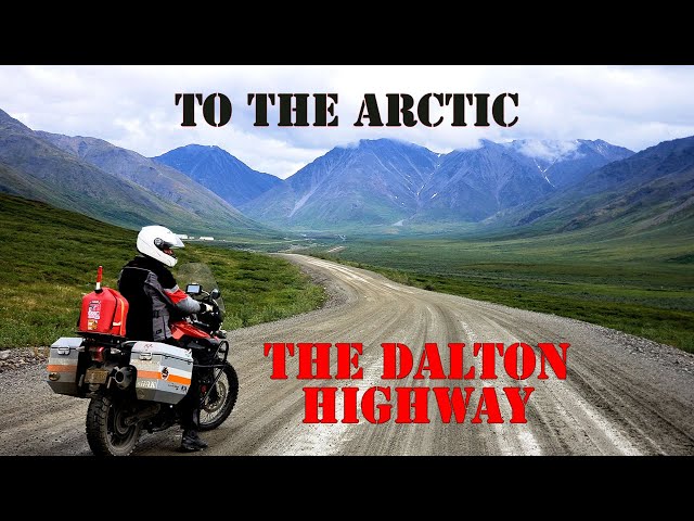 The Dalton Highway - a Solo* Motorcycle Journey to the Arctic (S2:E4)
