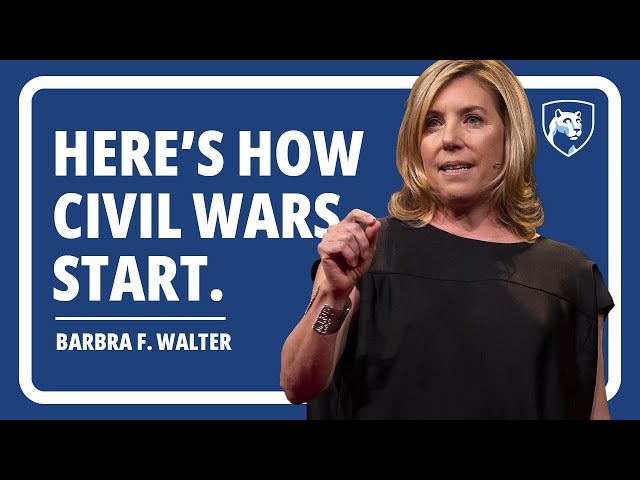 Barbara F. Walter: How Civil Wars Start