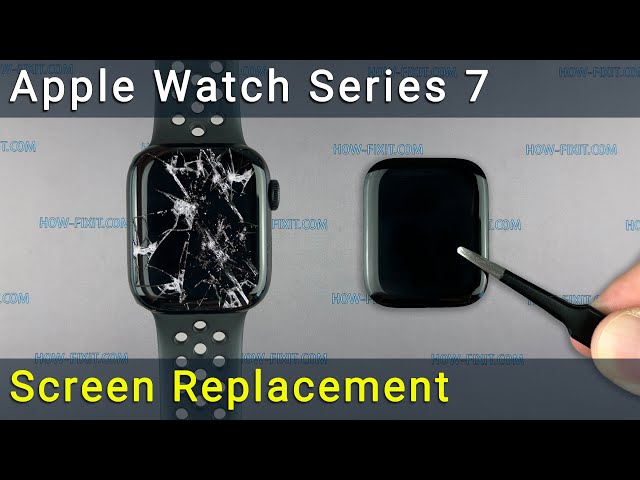 Apple Watch Series 7 Screen Replacement: Your Ultimate Guide