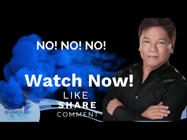 Ed Lapiz - NO! NO! NO! - Pastor Ed Lapiz Official YouTube Channel 2024