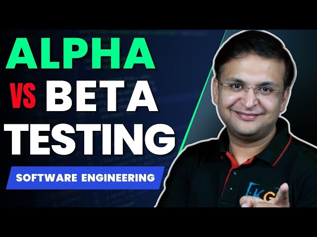 4.7 Alpha Vs Beta Testing | Software Engineering by Sanchit Jain sir