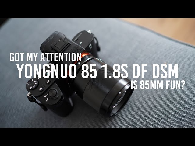 Yongnuo 85 1.8S DF DSM | Best budget third party 85mm lens?