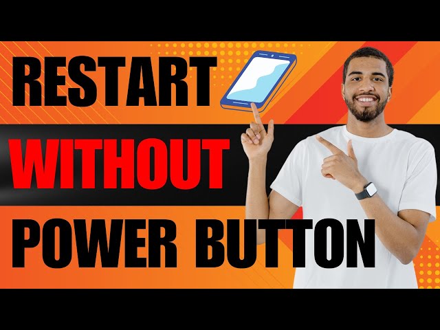How to Restart Phone without Power Button (2024)