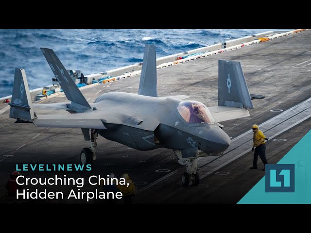 Level1 News February 8 2022: Crouching China, Sunken Airplane
