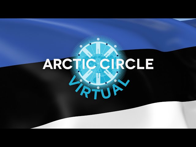 Estonia in the Arctic Council? What can it offer? - Arctic Circle VIRTUAL