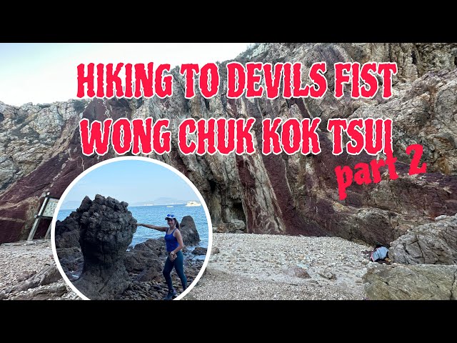 Part 2: Hike to Wong Chuk Kok Tsui | Devil Fist