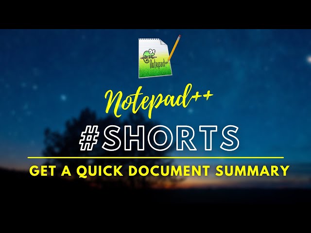 Notepad++ #Shorts - Get Document Summary