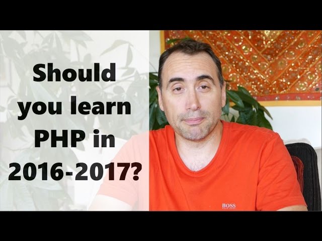 Should you learn PHP in 2016 and 2017?
