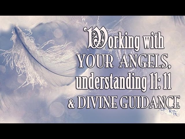 11/ 11, Angels & Divine Guidance ~ The White Witch Parlour