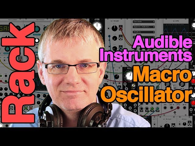 Audible Instruments Macro Oscillator - VCV Rack - Mutable Instruments
