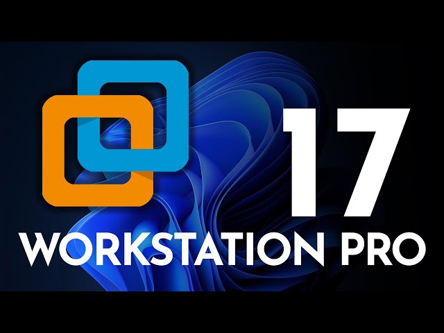 NEW! VMware Workstation Pro 17