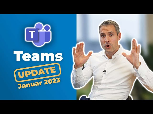 Microsoft-Teams-Update: Neu im Januar 2023 | für Führungskräfte