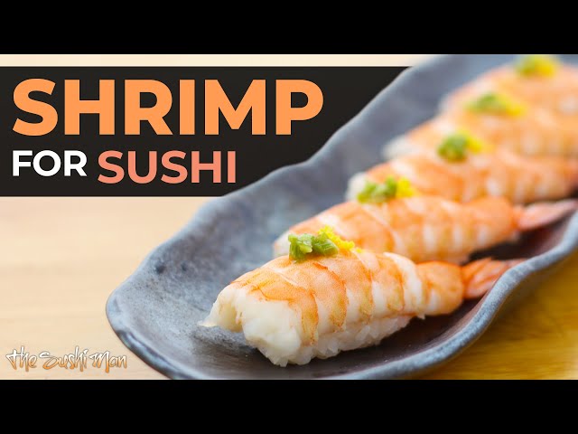 How to Prepare SHRIMP for Sushi with The Sushi Man