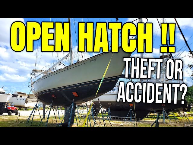 Boat Hatch Found Open for Months! Theft or Accident? | Sailing Balachandra E112