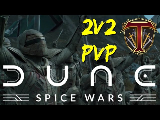 2v2 Dune PVP Ft. @italianspartacus  - LET THE SPICE FLOW! Dune Spice Wars