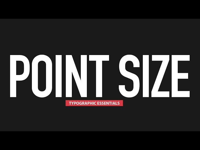 Typographic Point Size Explained