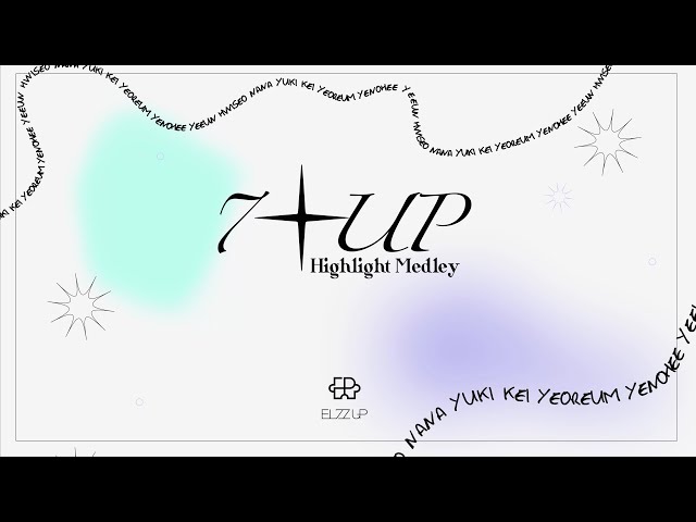 EL7Z UP(엘즈업) 1ST MINI ALBUM [7+UP] Highlight Medley